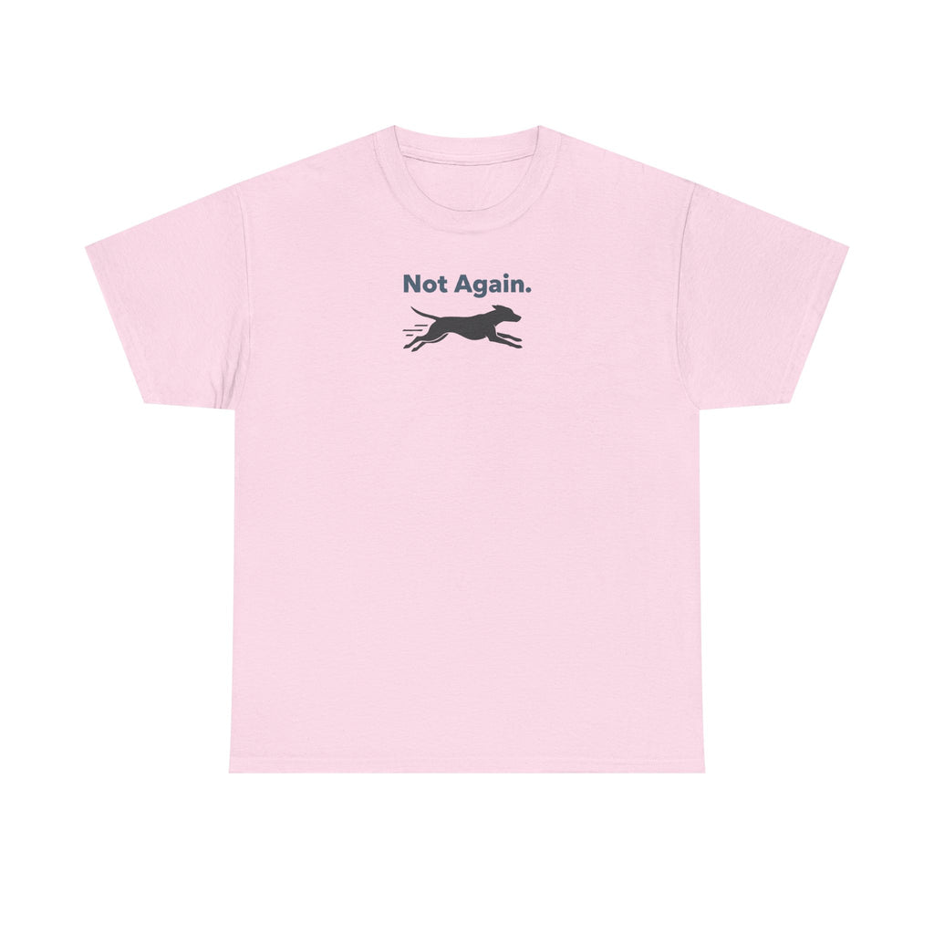 Not Again Running Dog Silhouette Humor Statement T-Shirt
