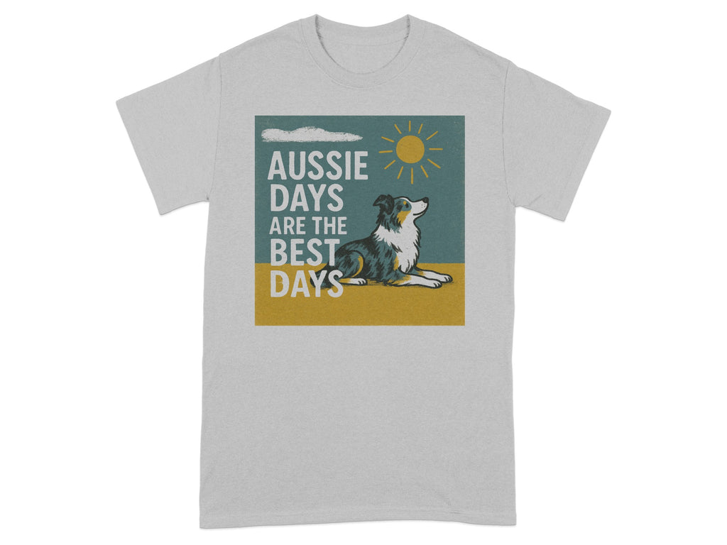 T-shirt with graphic: "Aussie Days Are The Best Days" and a dog.