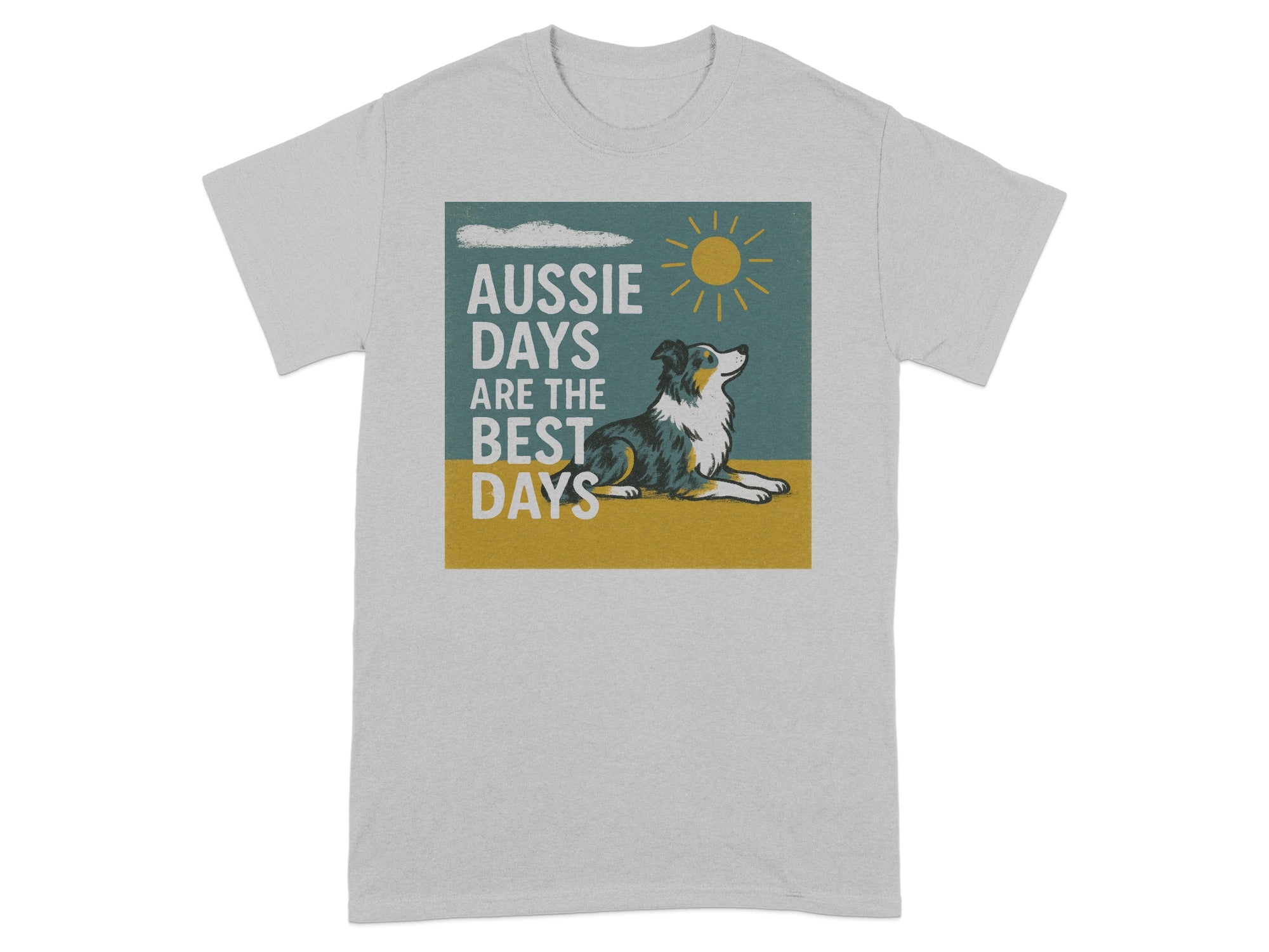 T-shirt with graphic: "Aussie Days Are The Best Days" and a dog.