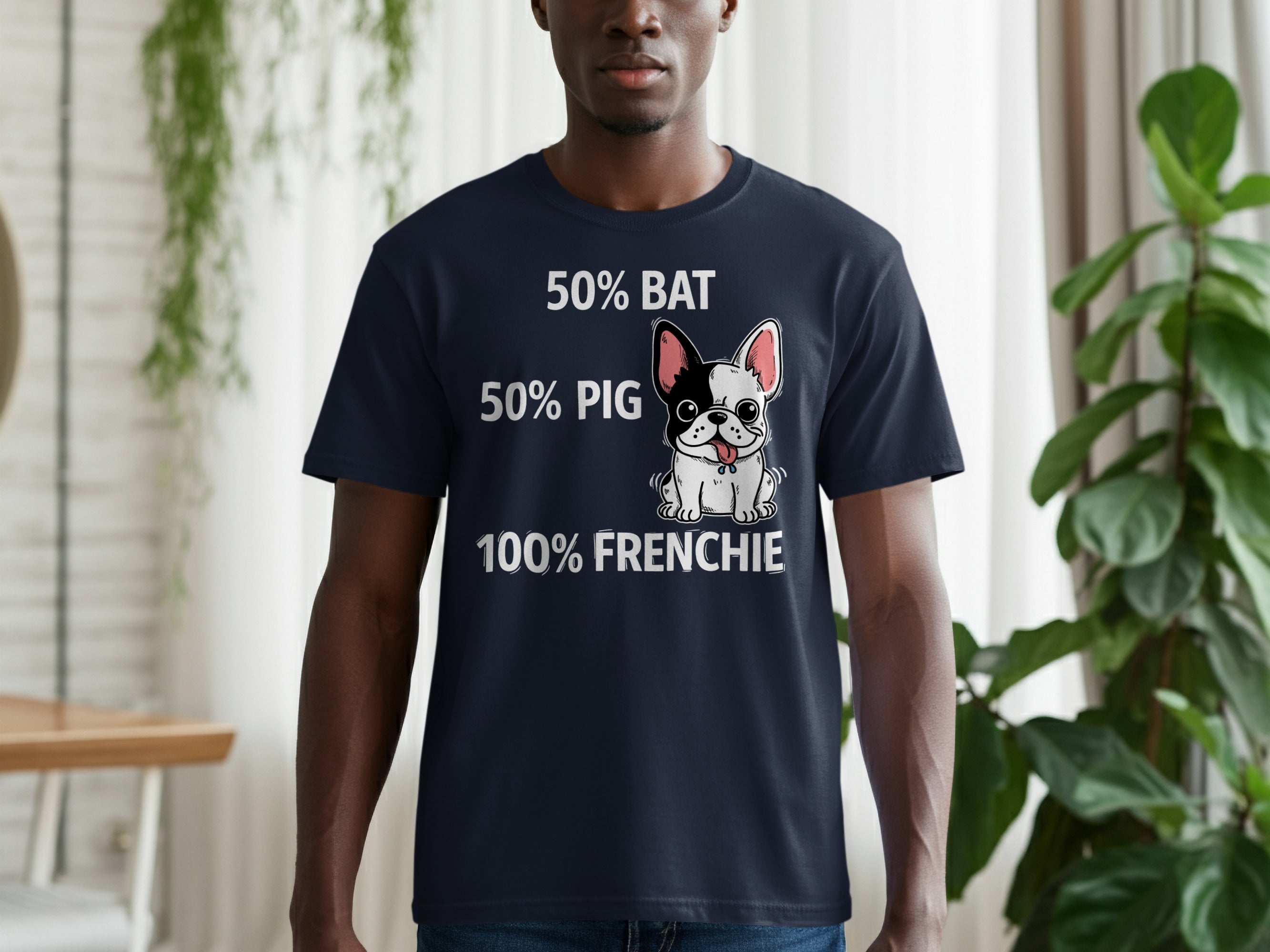 Navy t-shirt with text "50% BAT, 50% PIG, 100% FRENCHIE" and a cartoon French bulldog.