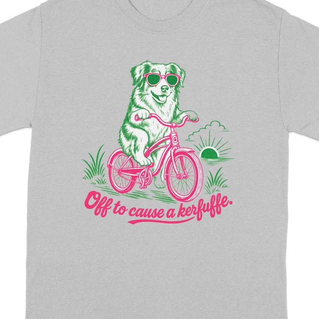 T-shirt with dog on a bicycle wearing sunglasses and text "Off to cause a kerfuffle."