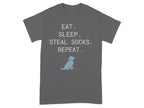 Dark gray t-shirt with "Eat. Sleep. Steal Socks. Repeat." and a dog silhouette.