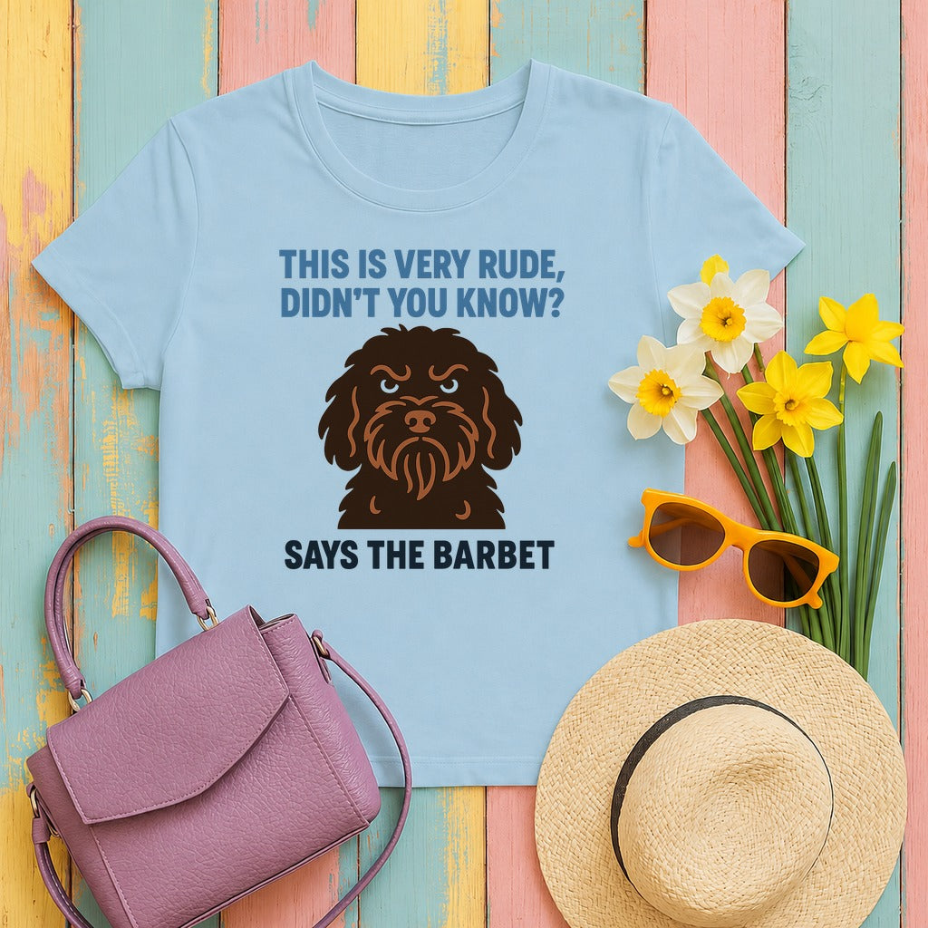 Barbet This Is Very Rude, Didn't You Know? Tee in Light Blue