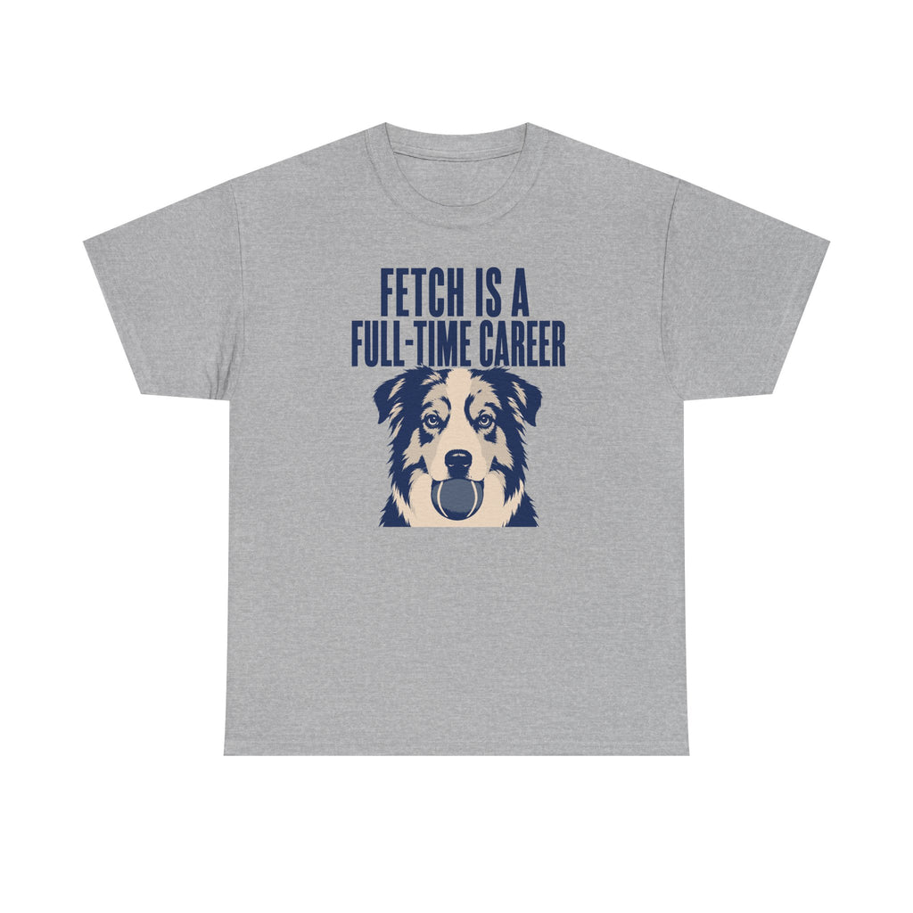 Fetch Career Aussie T-Shirt