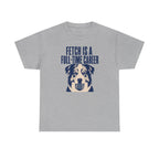 Fetch Career Aussie T-Shirt