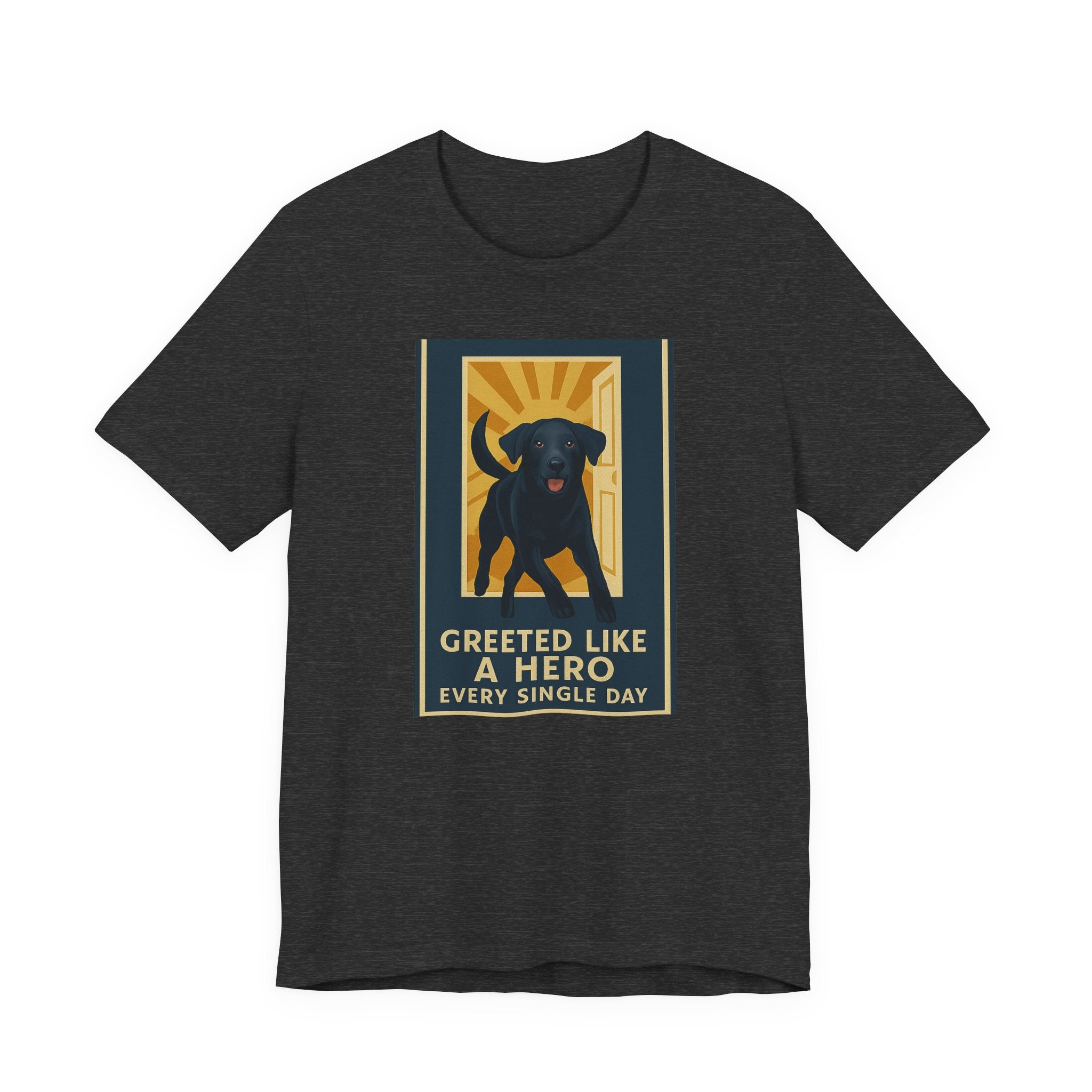 Black Lab Greeted Like a Hero Tee