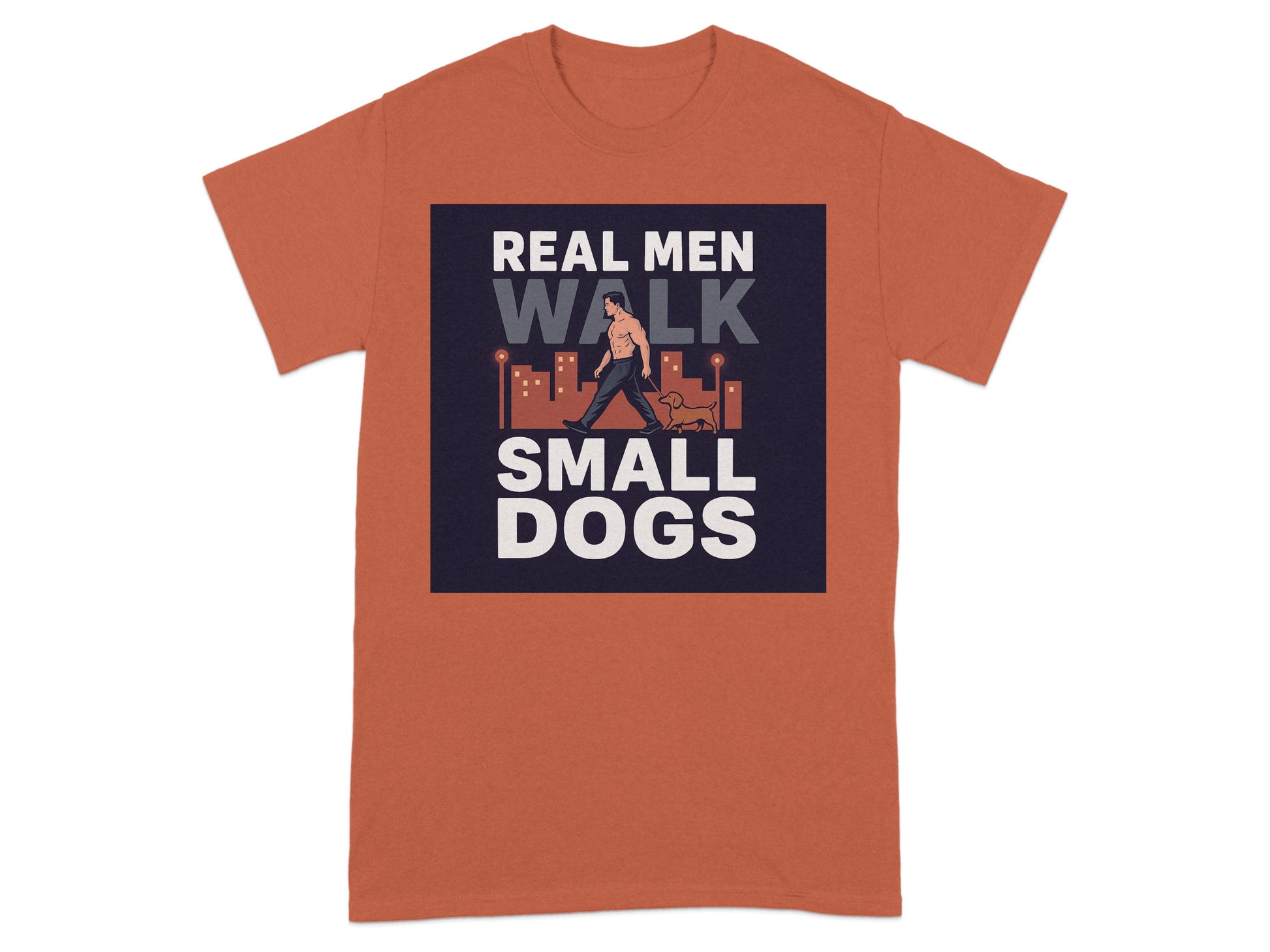 Real Men Walk Small Dogs Graphic T-shirt product