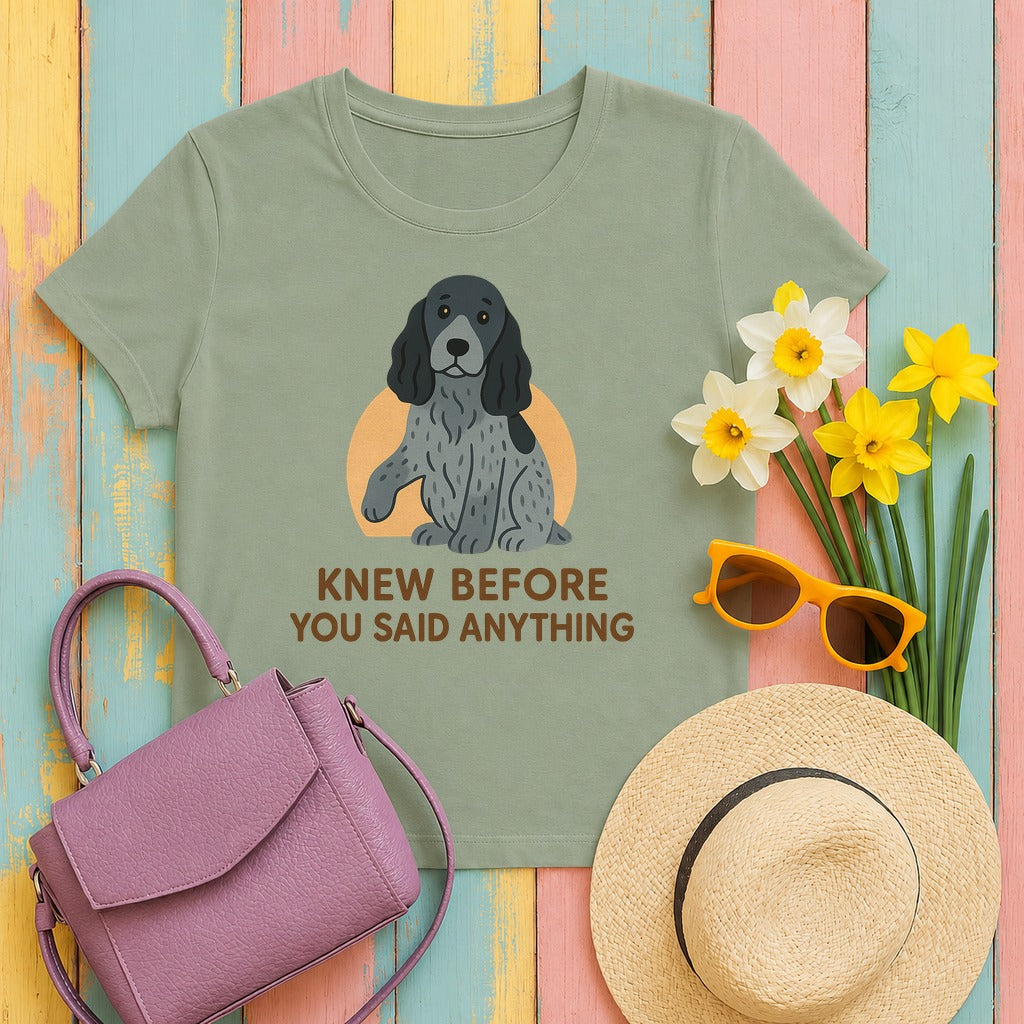 English Cocker Knew Before You Said Anything Tee in Sage