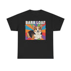 Bark Loaf Corgi T-Shirt