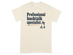 T-shirt with text "Professional backtalk specialist" and a small dog.
