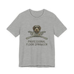 Wirehaired Pointing Griffon Professional Floor Sprawler Tee