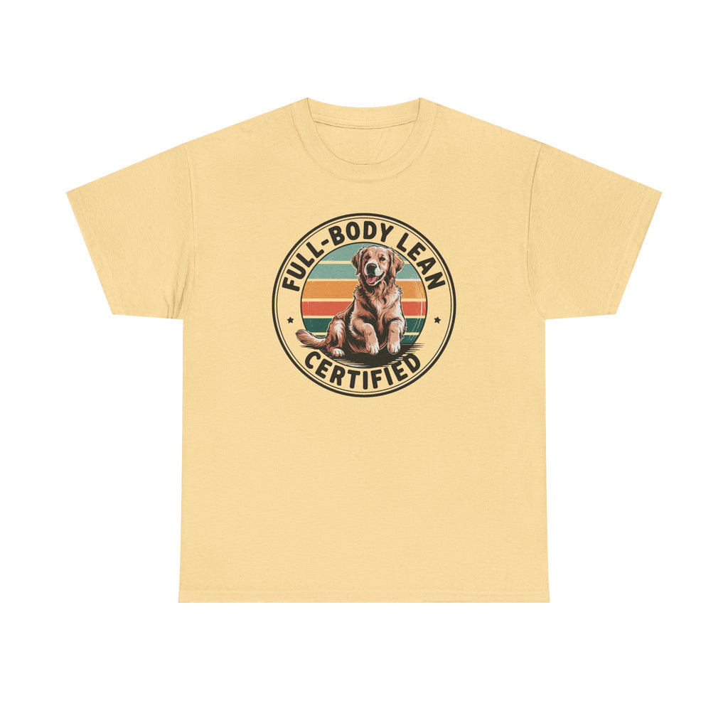 Certified Full-Body Lean Golden Retriever Funny Dog T-Shirt