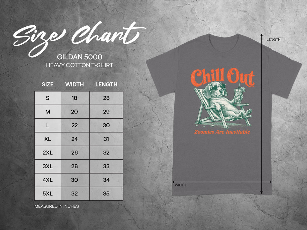 Gildan 5000 t-shirt size chart with "Chill Out Zoomies Are Inevitable" graphic.