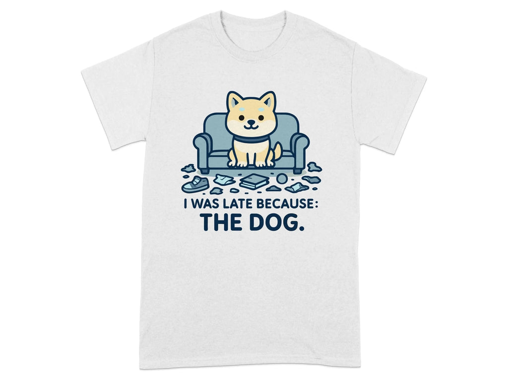 I Was Late Because The Dog Cute Puppy Design T-Shirt T-shirt