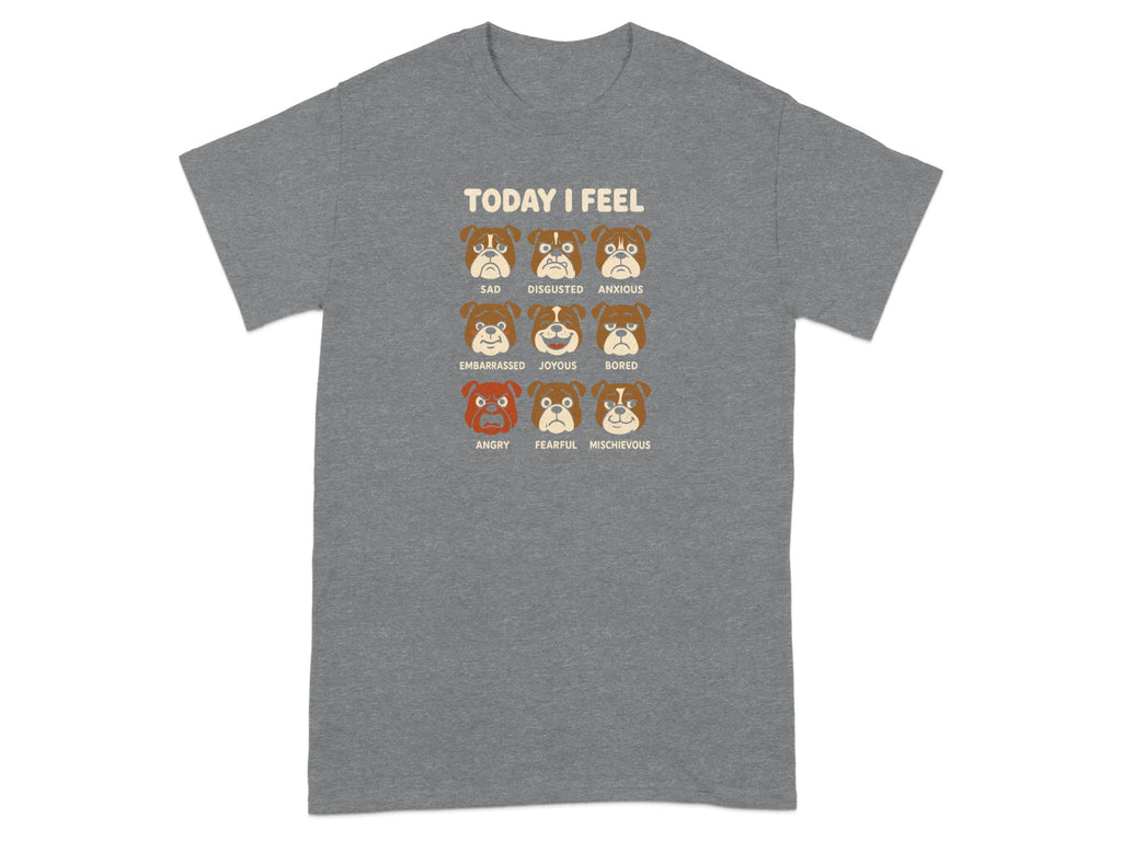 Funny Today I Feel Emotions Dog Faces Graphic Tee