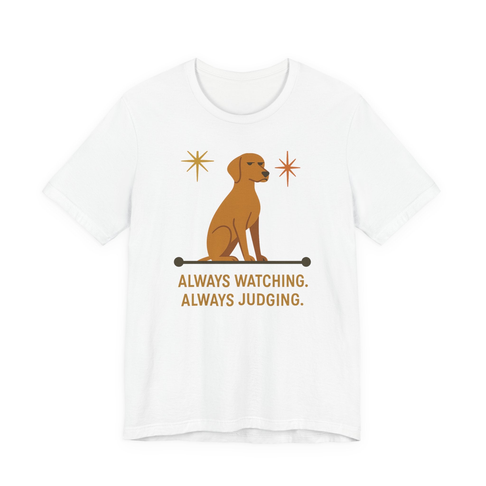 Vizsla Always Watching Always Judging Tee