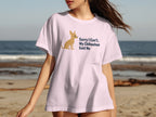 White t-shirt with a cartoon chihuahua and text: Sorry I Can't. My Chihuahua Said No.