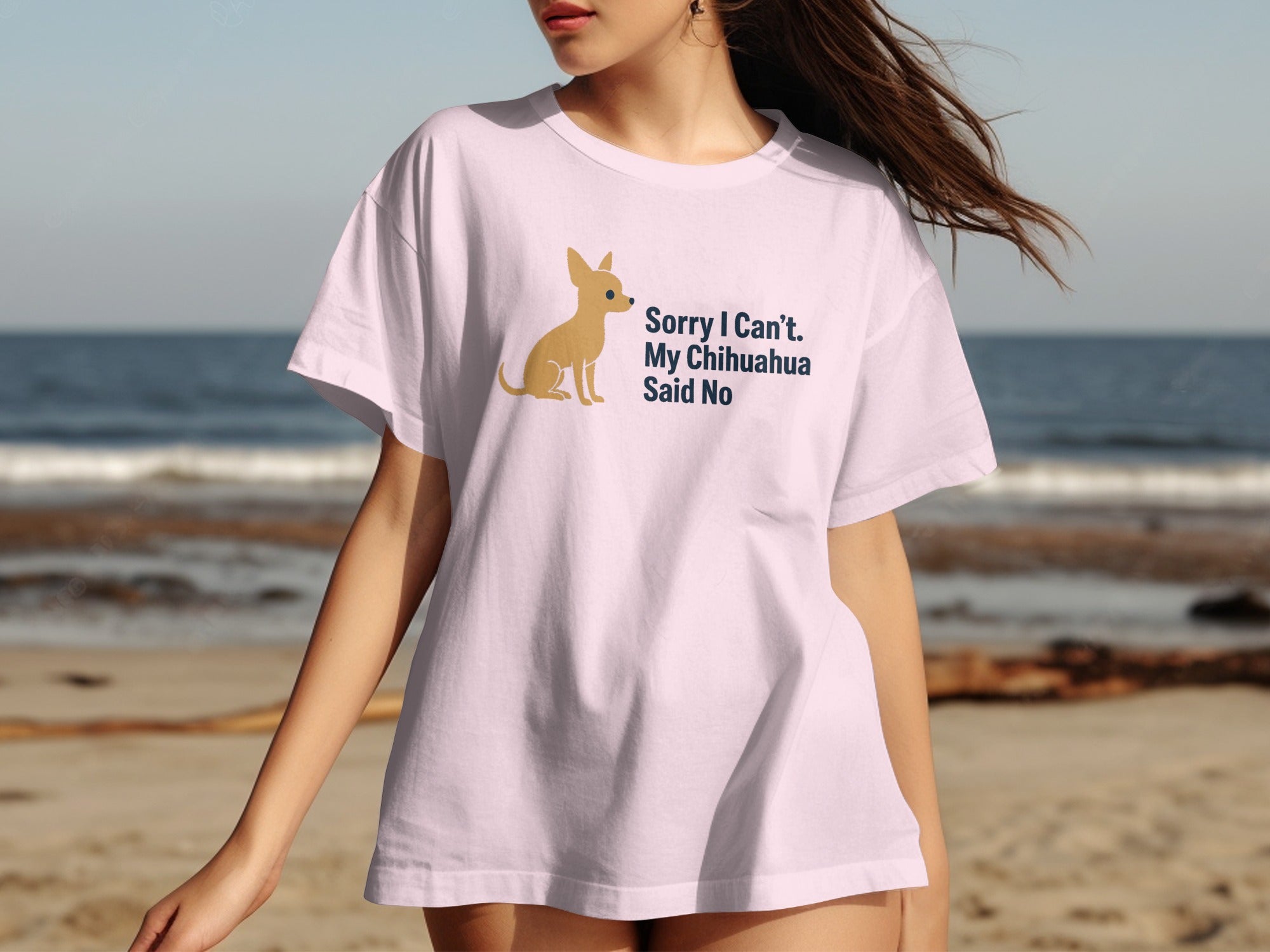 White t-shirt with a cartoon chihuahua and text: Sorry I Can't. My Chihuahua Said No.