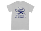 Grey t-shirt with a running dog and text: I HEARD YOU, THE NOSE DIDN'T.