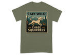 Poodle chasing squirrel graphic with "STAY WILD CHASE SQUIRRELS" text on a green shirt.