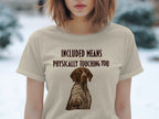 Included German Shorthaired Pointer T-Shirt