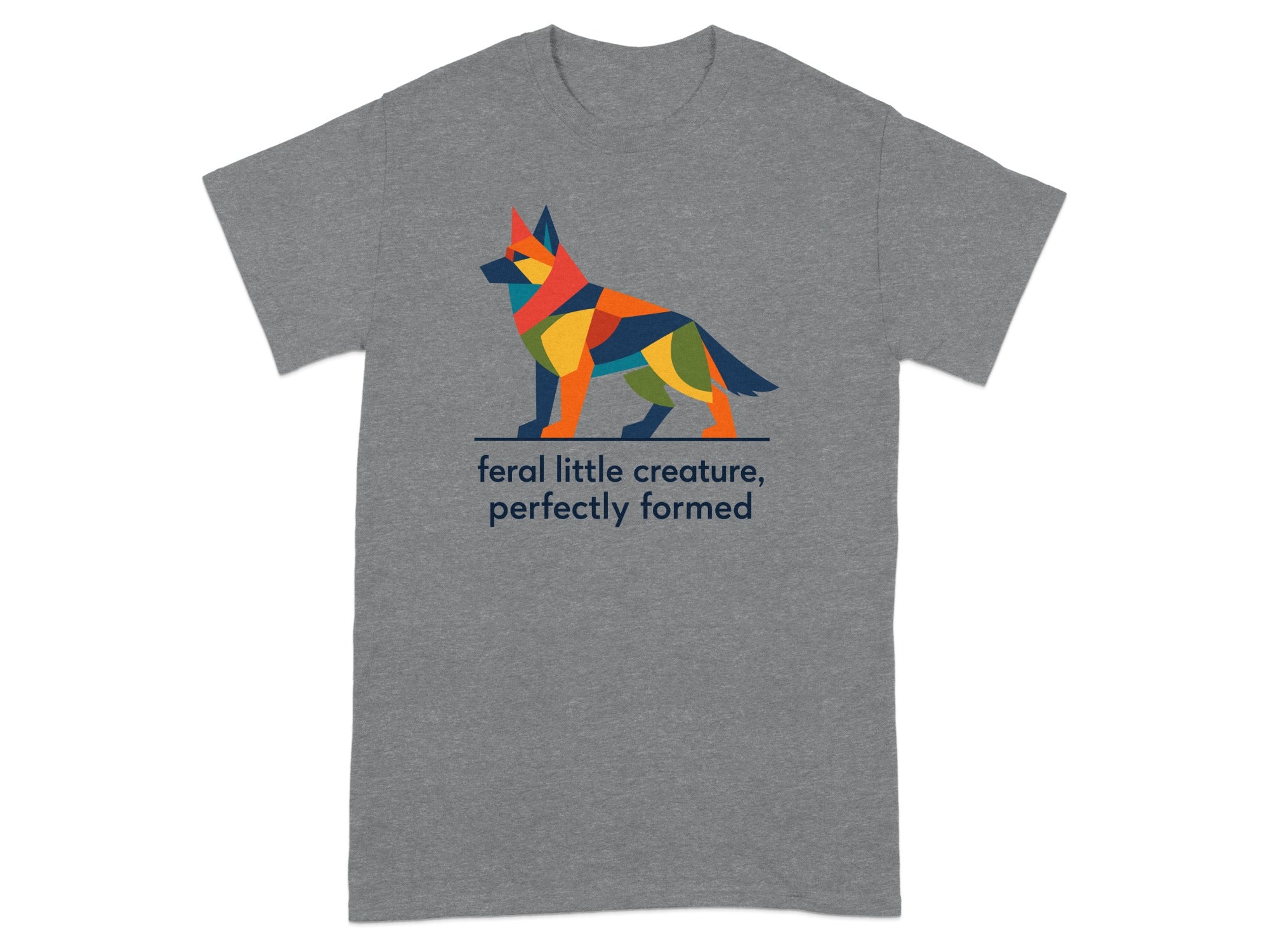 Grey t-shirt with a colorful abstract dog graphic and text "feral little creature, perfectly formed".