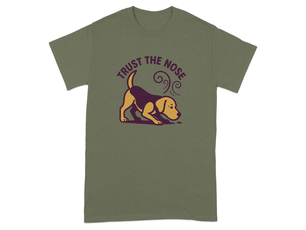 Green t-shirt with cartoon dog and the words "TRUST THE NOSE".