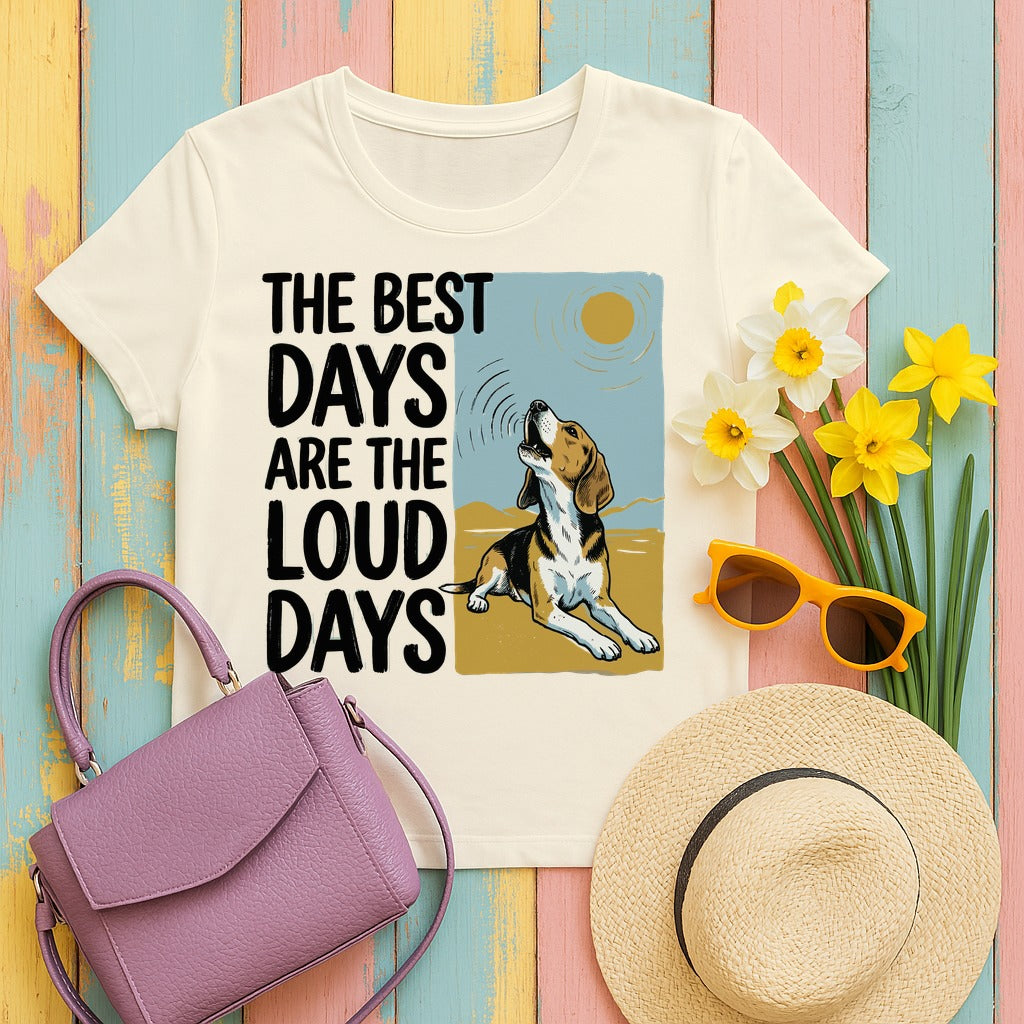 The Best Days Are Loud Days Beagle T-Shirt in Natural