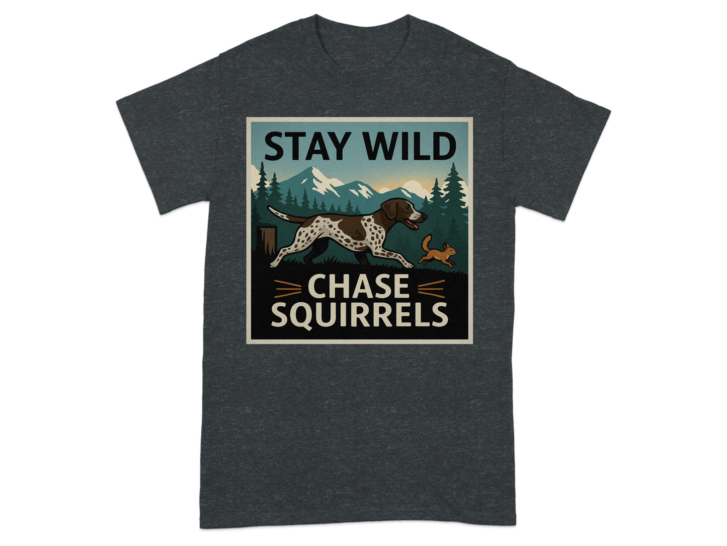 Stay Wild Chase Squirrels Graphic T-shirt product type