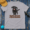 Eighty Pounds Of Good Intentions Black Lab T-Shirt in Athletic Heather