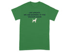 Green t-shirt with white text "LIFE UPDATE: WE ARE BARKING AT THE VACUUM AGAIN" and a dog silhouette.