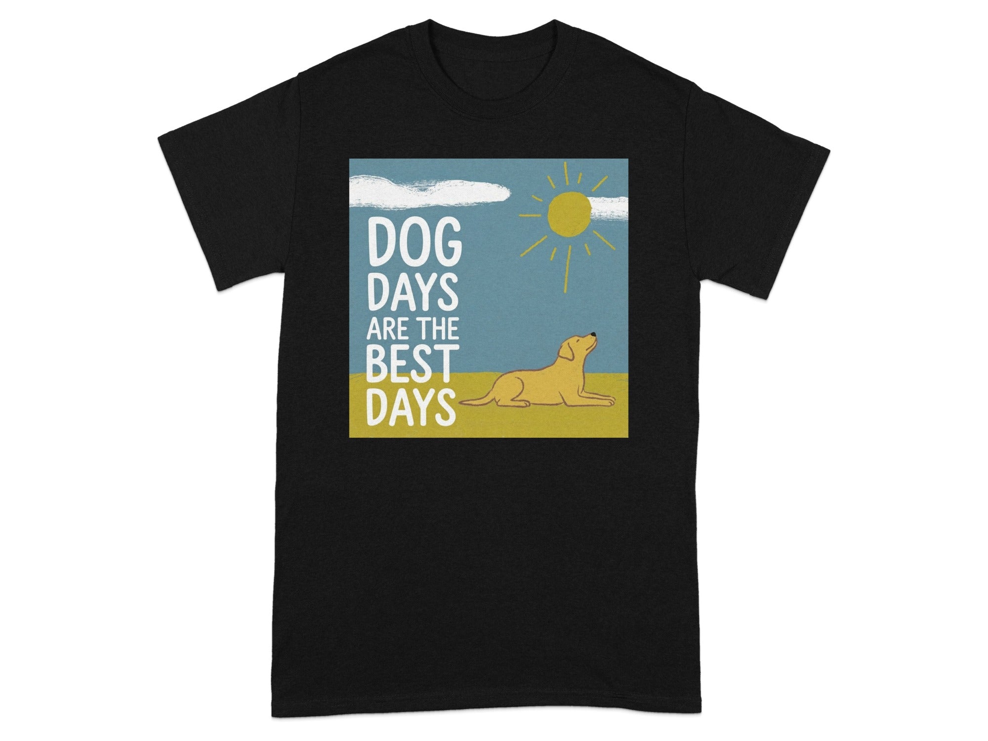 Dog Days Are The Best Days Graphic T-Shirt