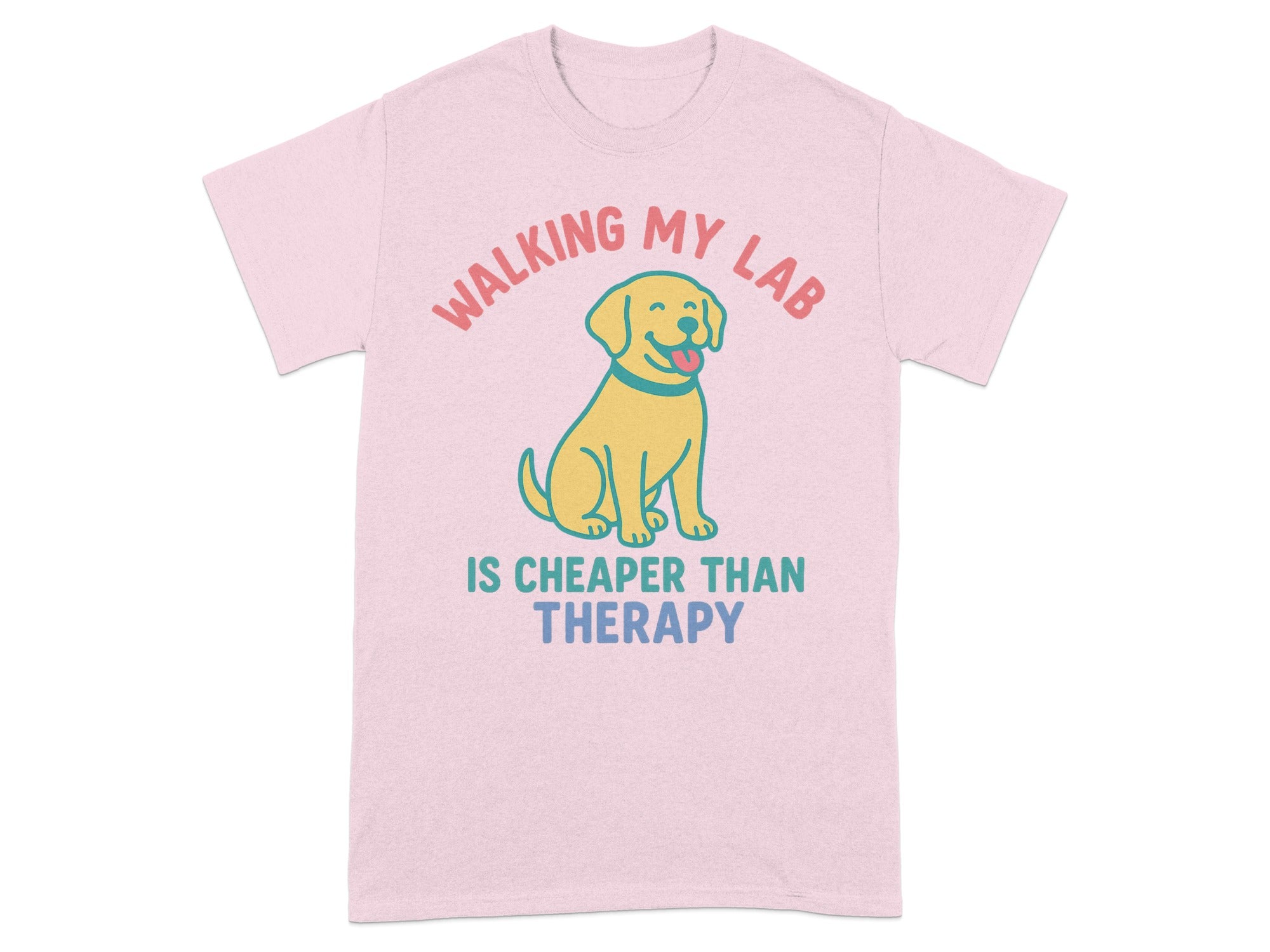 Walking My Lab Is Cheaper Than Therapy T-shirt