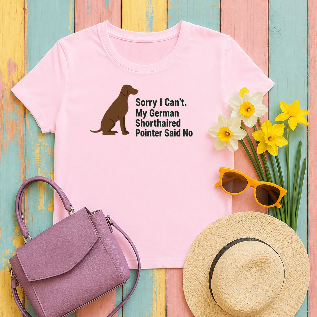 Pointer Priorities: My GSP Said No Humor T-Shirt in Light Pink