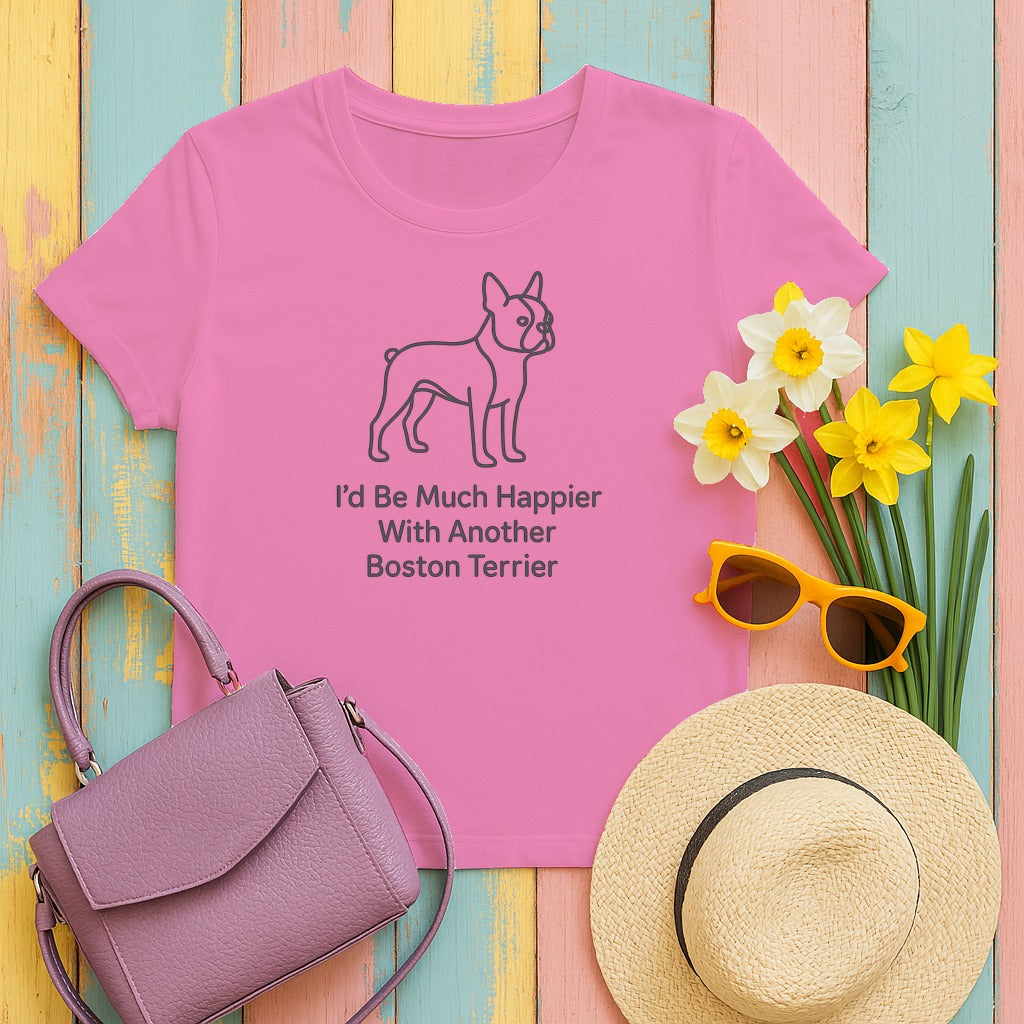 Happier Boston Terrier Enthusiast T-Shirt in Azalea