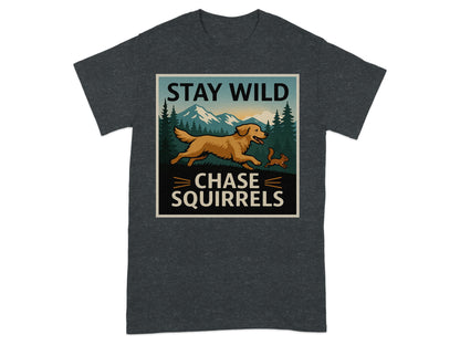 Stay Wild Chase Squirrels Graphic T-Shirt product