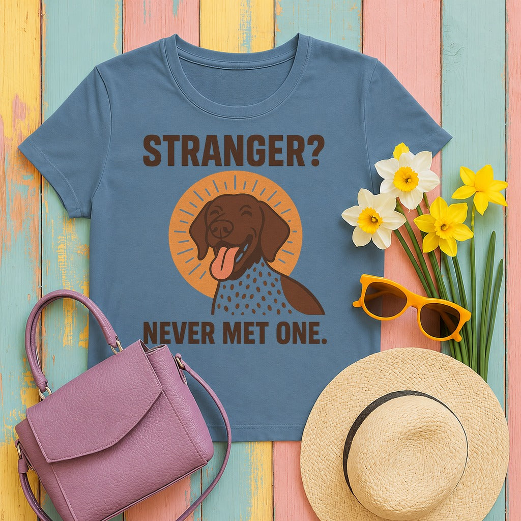 German Shorthaired Pointer Never Met a Stranger T-shirt in Steel Blue