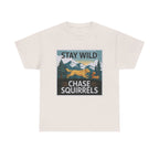 Stay Wild Chase Squirrels with Golden Retriever T-Shirt