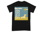 Dog Days Are The Best Days Yellow Lab T-Shirt T-shirt