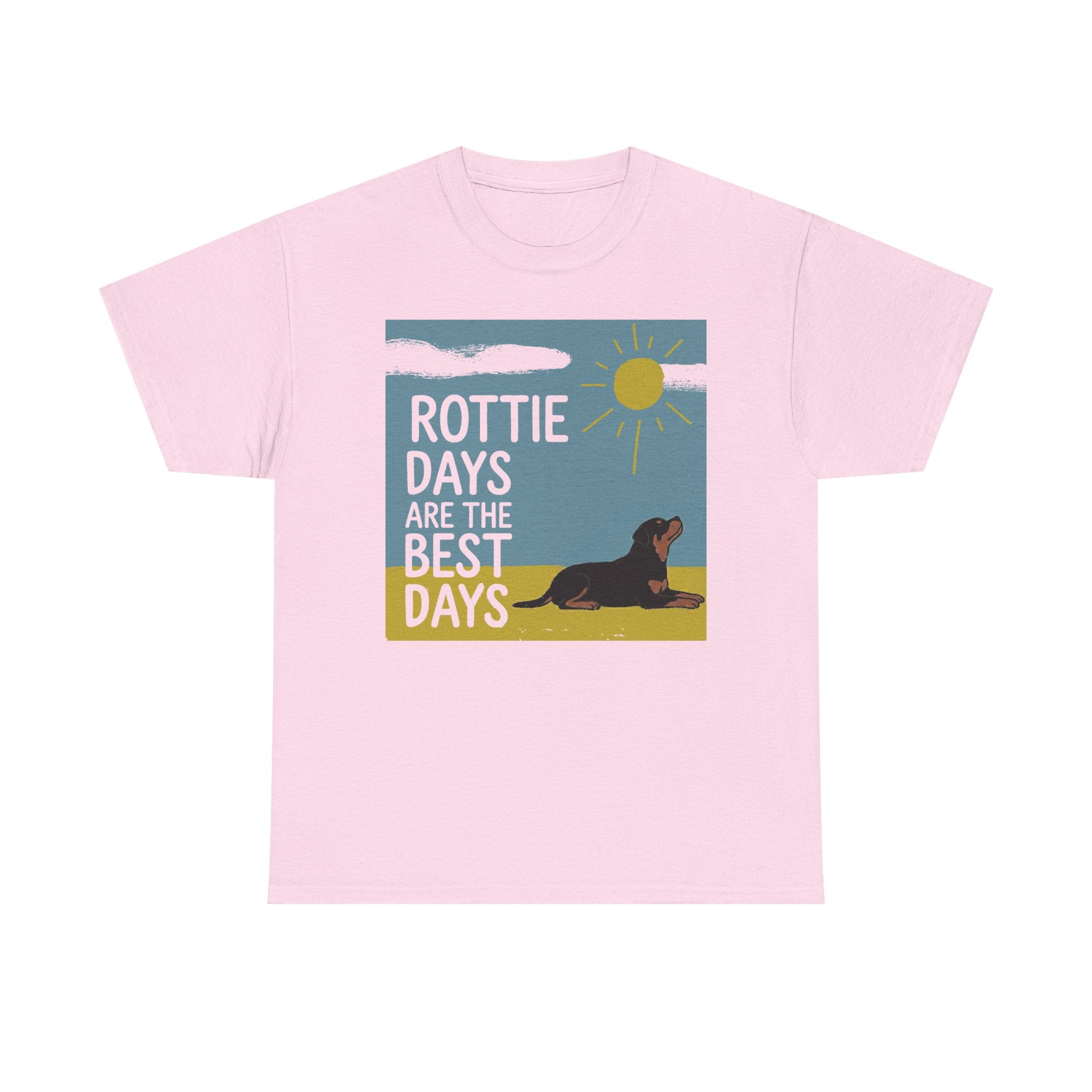 Rottie Days Are The Best Days T-Shirt