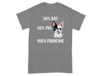 Grey t-shirt with "50% Bat, 50% Pig, 100% Frenchie" and cartoon bulldog.