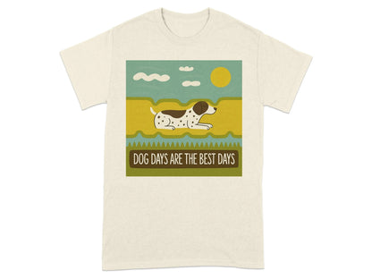 Dog Days Are The Best Days German Shorthaired Pointer T-Shirt Natural T-shirt