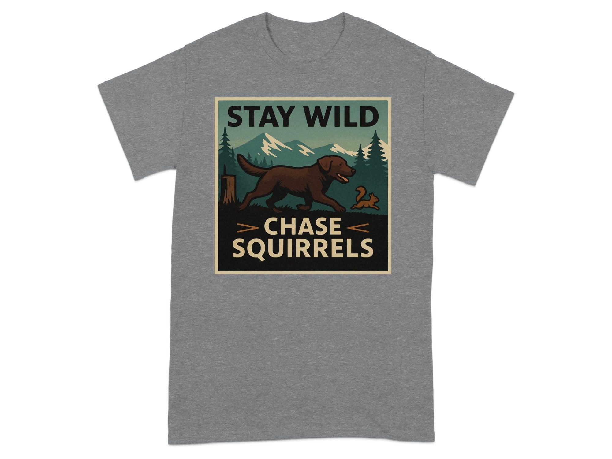 T-shirt with brown dog chasing a squirrel in a wilderness scene with text.
