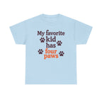 My Favorite Kid Has Four Paws T-Shirt