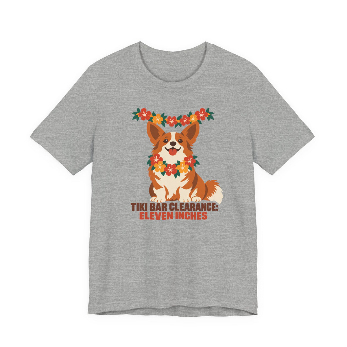 Tiki Bar Clearance Eleven Inches Corgi T-Shirt