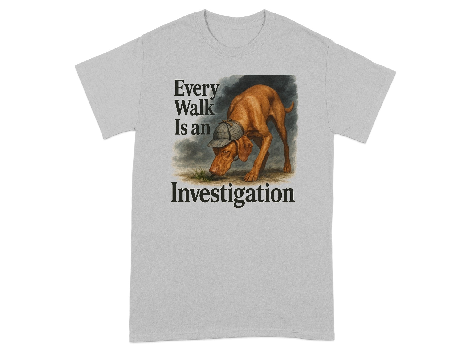 Brown dog wearing a hat with text "Every Walk Is an Investigation".