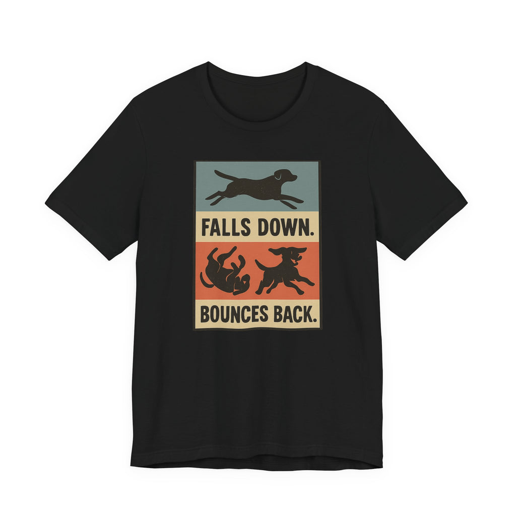 Chocolate Lab Falls Down Bounces Back Tee