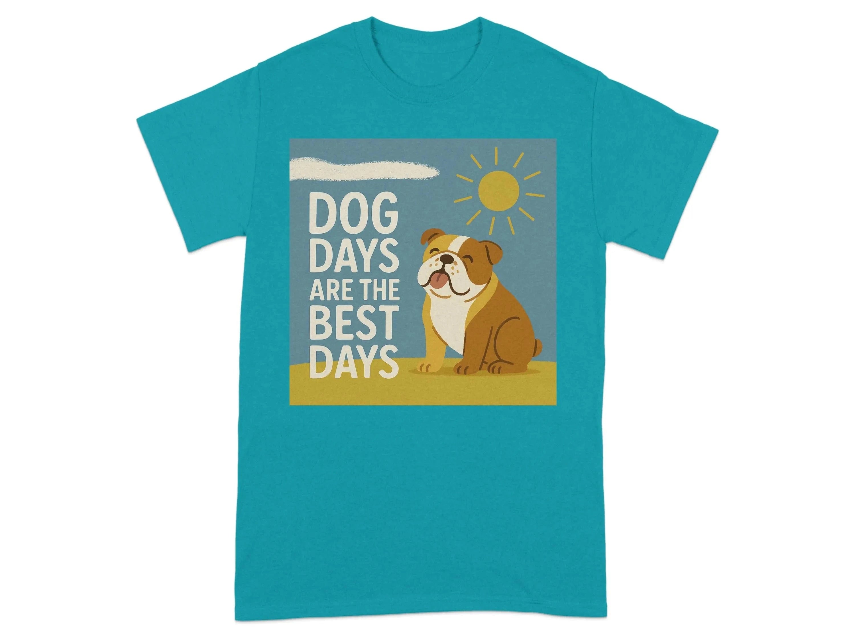 Dog Days Are The Best Days Bulldog T-Shirt Tropical Blue T-shirt