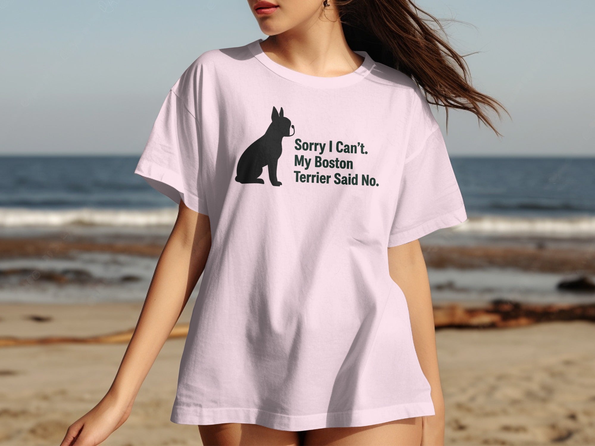 Pink t-shirt with silhouette of Boston Terrier and text "Sorry I Can't. My Boston Terrier Said No."
