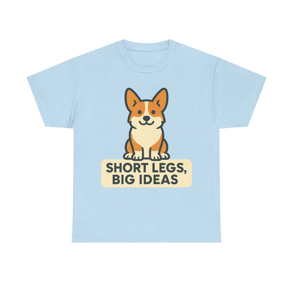 Corgi "Short Legs, Big Ideas" T-shirt